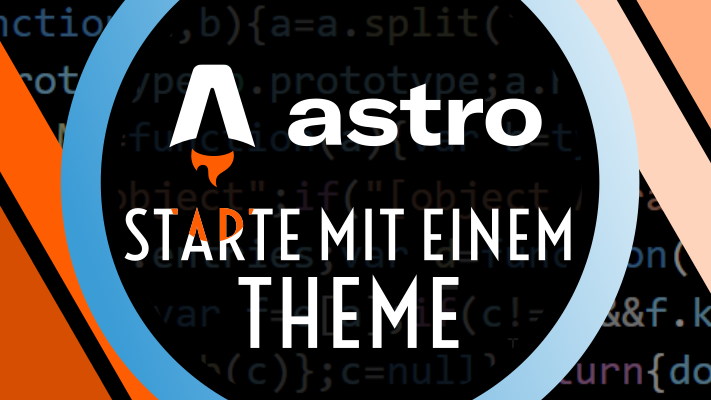 Astro - Starten mit einem Theme