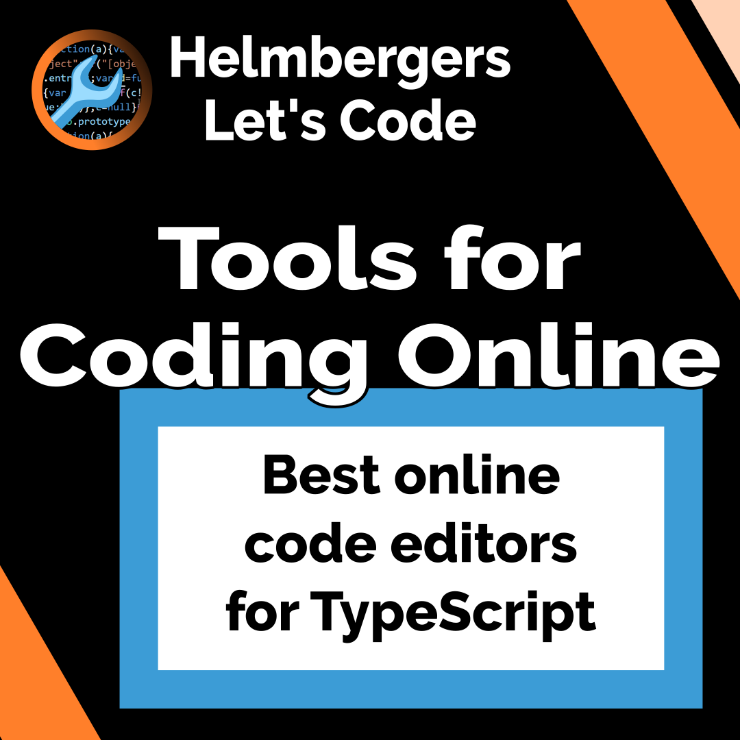 Helmbergers Let's Code - Instagram quad: Best Online Code Editors for TypeScript