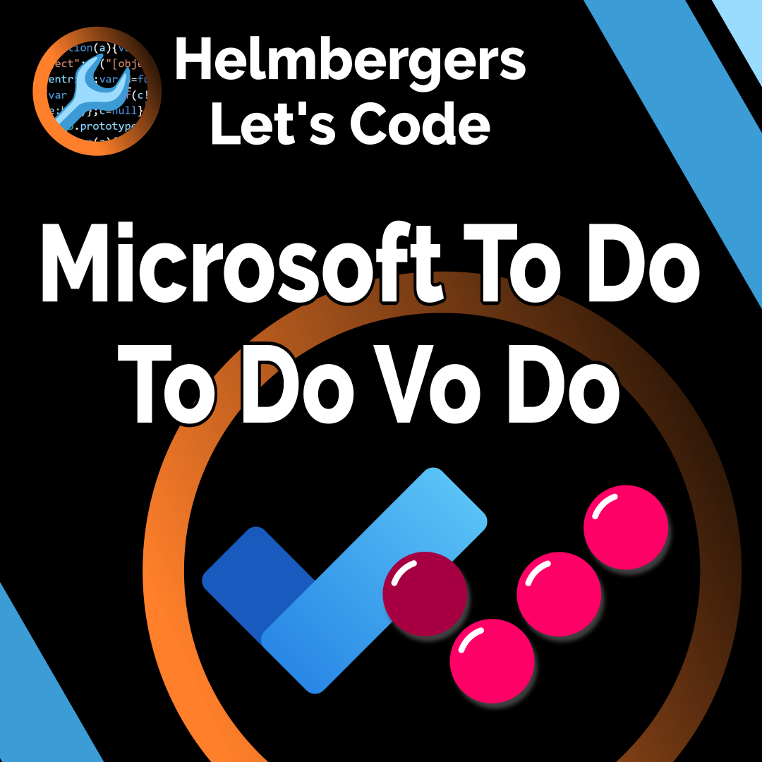 Helmbergers Let's Code - Instagram quad: Microsoft To Do - To Do Vo Do